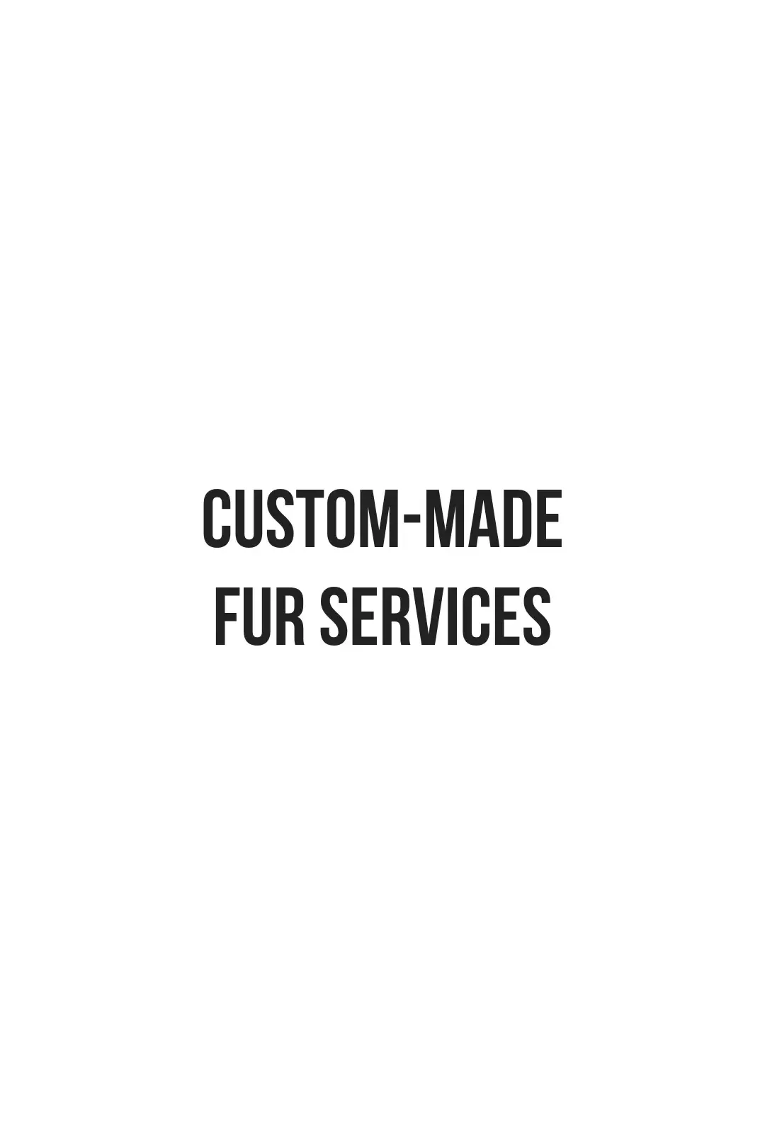 Custom-Made Fur Services