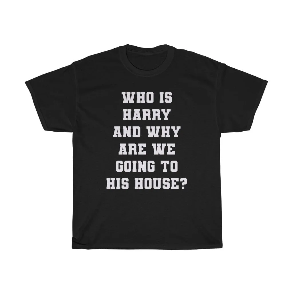 Going To Harry’s House tee shirt