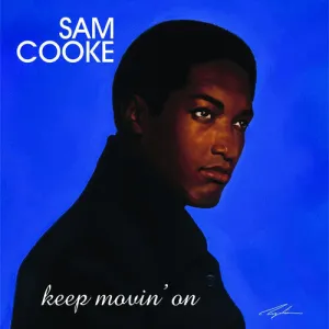Sam Cooke - Keep Movin' On (Ltd. Ed. 180G 2XLP)