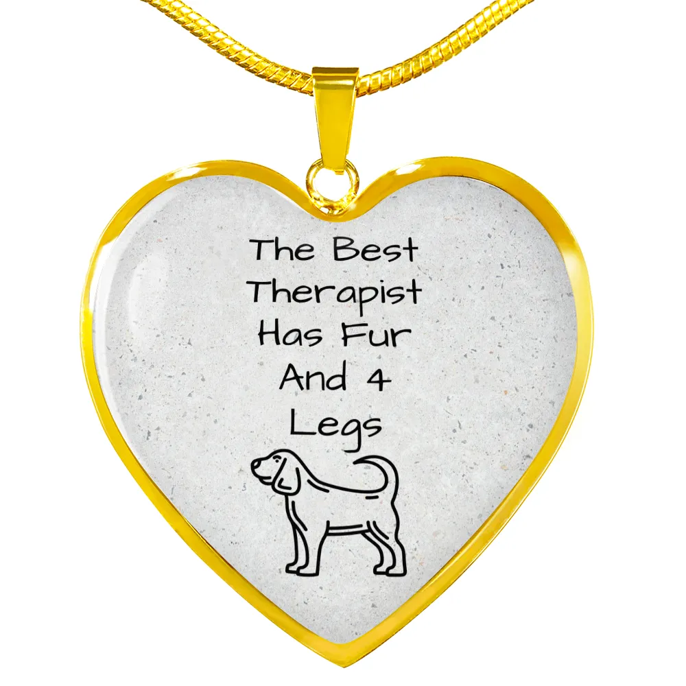 The Best Therapist Has Fur & 4 Legs Necklace