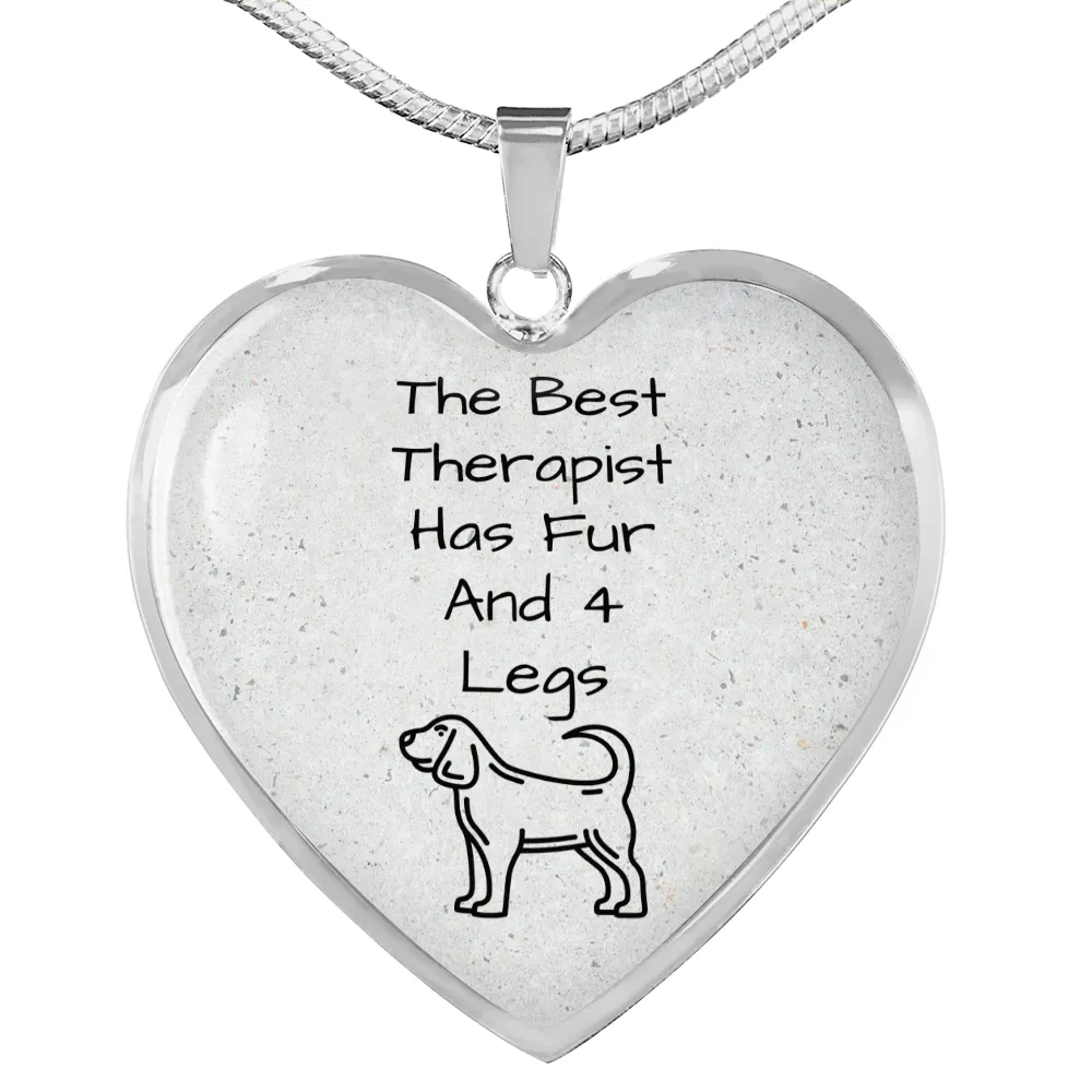 The Best Therapist Has Fur & 4 Legs Necklace