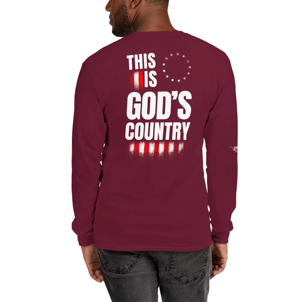 This is God’s Country Long Sleeve Shirt (Back Print)