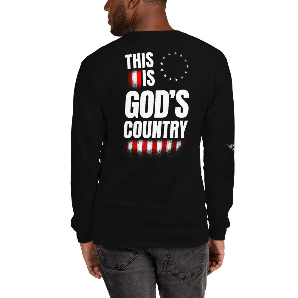 This is God’s Country Long Sleeve Shirt (Back Print)