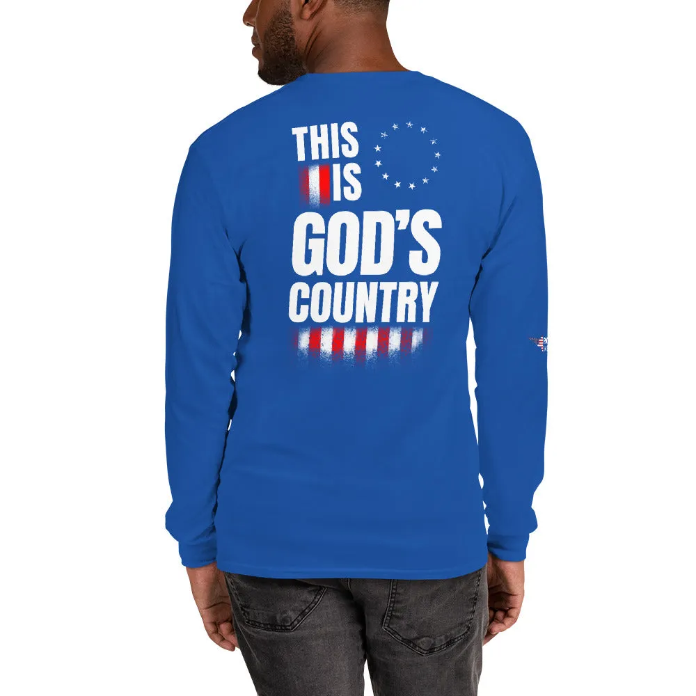 This is God’s Country Long Sleeve Shirt (Back Print)