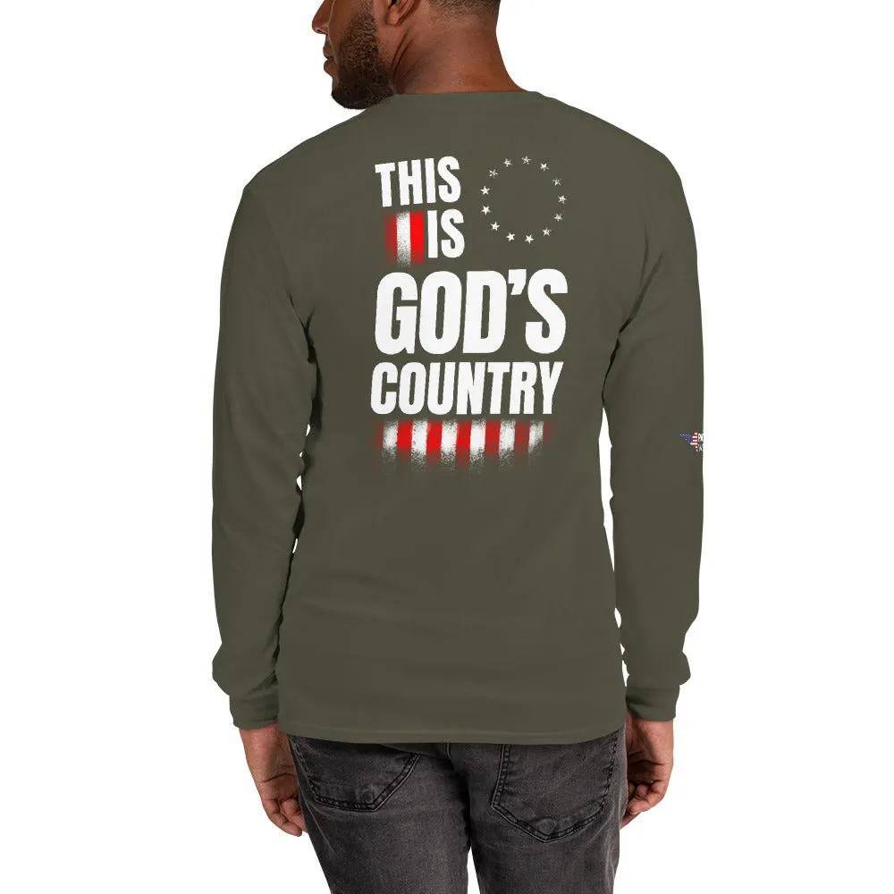 This is God’s Country Long Sleeve Shirt (Back Print)