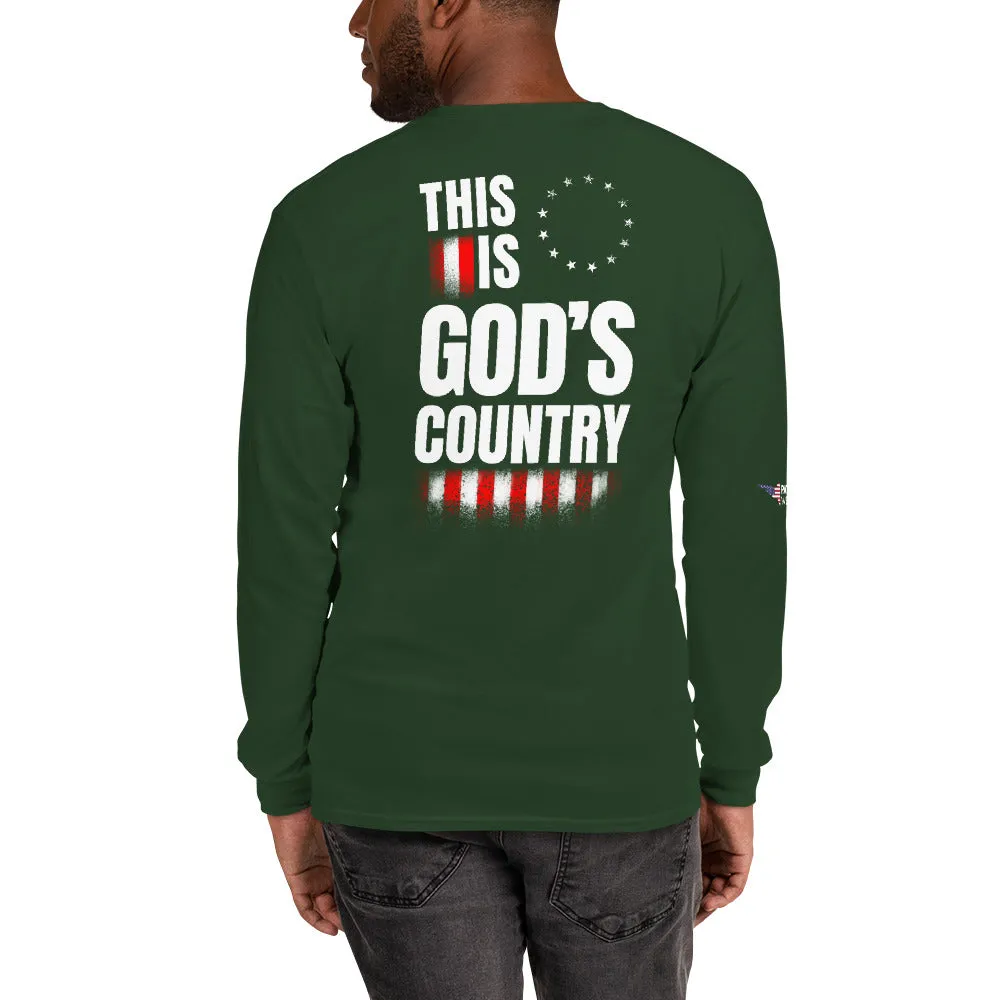 This is God’s Country Long Sleeve Shirt (Back Print)